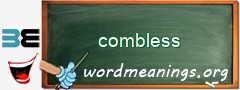 WordMeaning blackboard for combless
